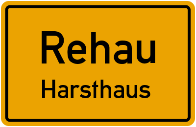 Ortsschild Rehau Harsthaus