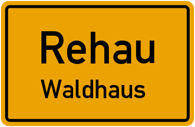 Straßenverzeichnis Rehau Waldhaus