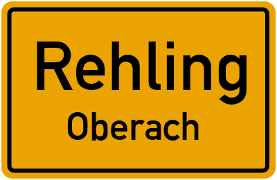 Ortsschild Rehling Oberach