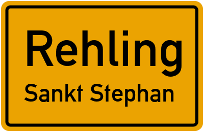 Ortsschild Rehling Sankt Stephan