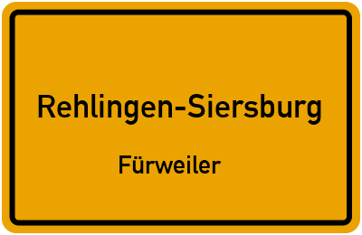 Ortsschild Rehlingen-Siersburg Fürweiler