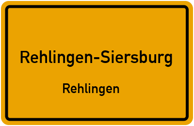 Ortsschild Rehlingen-Siersburg Rehlingen