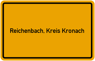 Ortsschild von Gemeinde Reichenbach, Kreis Kronach in Bayern