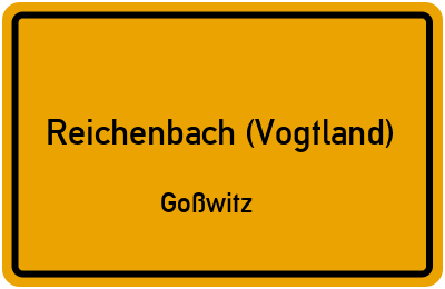 Straßenverzeichnis Reichenbach (Vogtland) Goßwitz