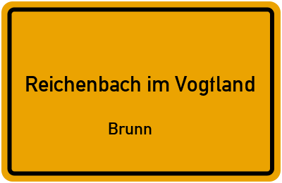 Straßenverzeichnis Reichenbach im Vogtland Brunn
