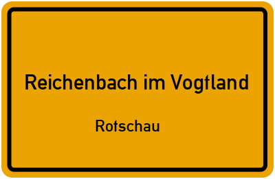 Straßenverzeichnis Reichenbach im Vogtland Rotschau