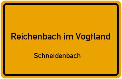 Straßenverzeichnis Reichenbach im Vogtland Schneidenbach
