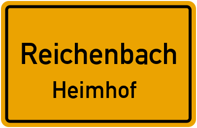 Ortsschild Reichenbach Heimhof