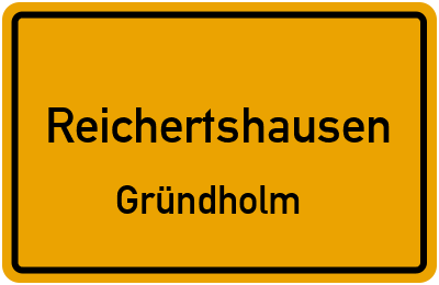 Ortsschild Reichertshausen Gründholm