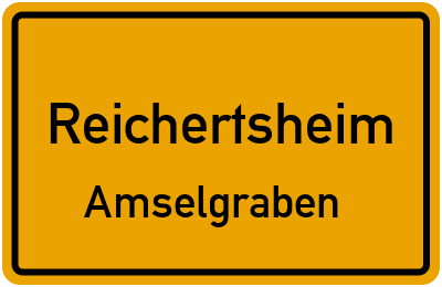 Ortsschild Reichertsheim Amselgraben