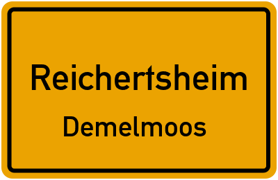 Ortsschild Reichertsheim Demelmoos