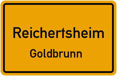 Ortsschild Reichertsheim Goldbrunn
