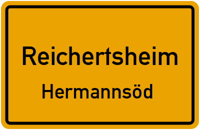 Ortsschild Reichertsheim Hermannsöd