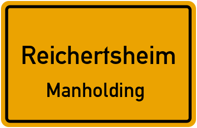 Ortsschild Reichertsheim Manholding