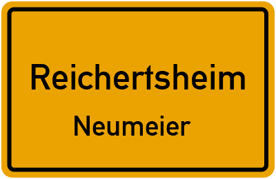 Ortsschild Reichertsheim Neumeier