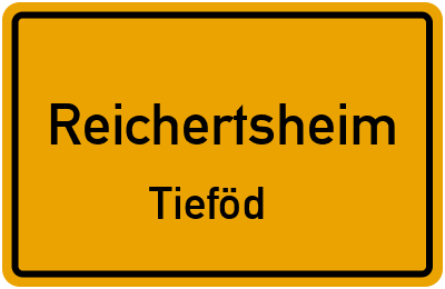 Ortsschild Reichertsheim Tieföd