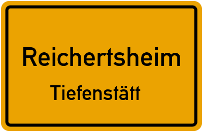 Ortsschild Reichertsheim Tiefenstätt