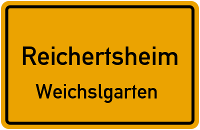Ortsschild Reichertsheim Weichslgarten