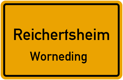 Ortsschild Reichertsheim Worneding