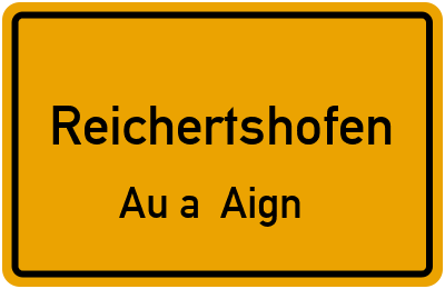 Straßenverzeichnis Reichertshofen Au a. Aign