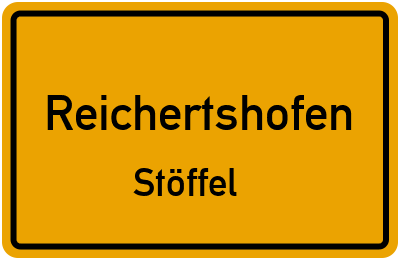 Ortsschild Reichertshofen Stöffel