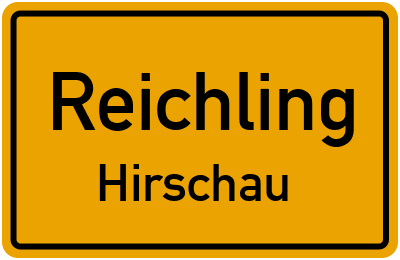 Ortsschild Reichling Hirschau