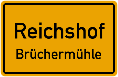 Ortsschild Reichshof Brüchermühle
