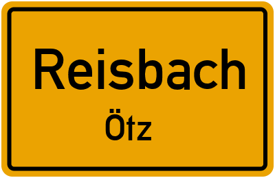 Ortsschild Reisbach Ötz