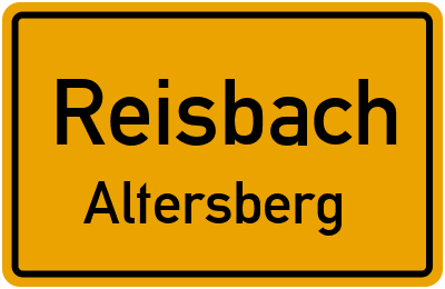 Ortsschild Reisbach Altersberg