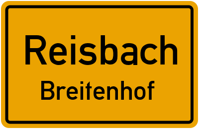 Ortsschild Reisbach Breitenhof