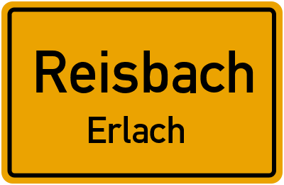 Ortsschild Reisbach Erlach