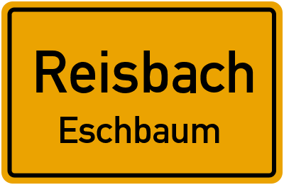 Ortsschild Reisbach Eschbaum