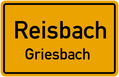 Ortsschild Reisbach Griesbach