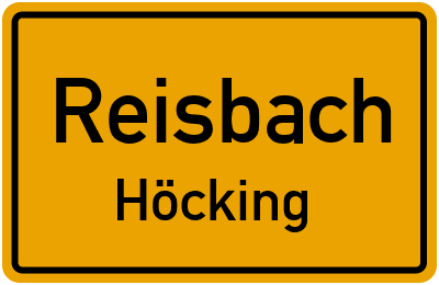 Ortsschild Reisbach Höcking