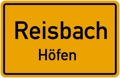 Ortsschild Reisbach Höfen