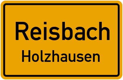 Ortsschild Reisbach Holzhausen