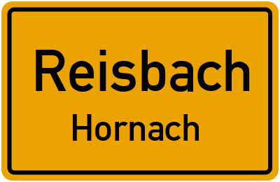 Ortsschild Reisbach Hornach
