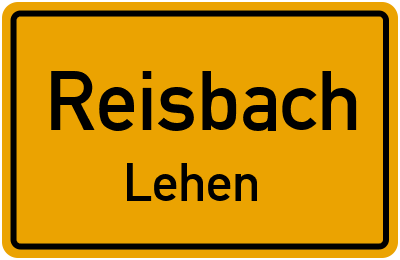Ortsschild Reisbach Lehen