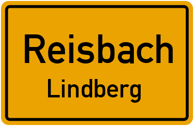 Ortsschild Reisbach Lindberg
