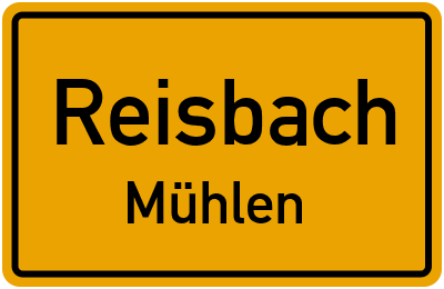 Ortsschild Reisbach Mühlen
