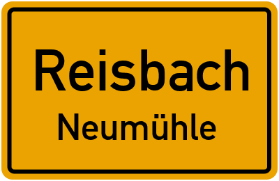 Ortsschild Reisbach Neumühle