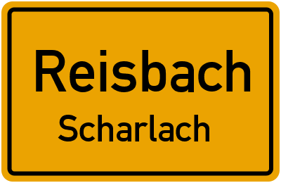 Ortsschild Reisbach Scharlach