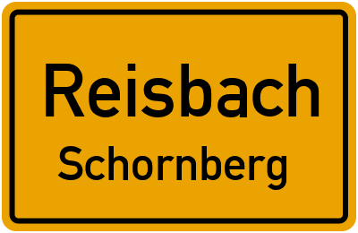 Ortsschild Reisbach Schornberg