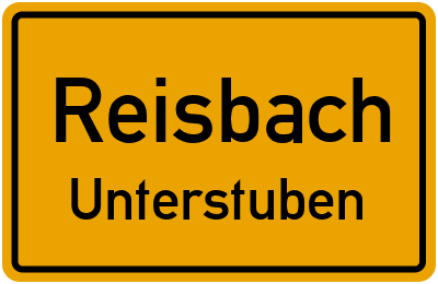 Ortsschild Reisbach Unterstuben