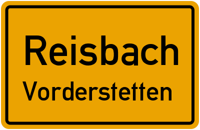 Ortsschild Reisbach Vorderstetten