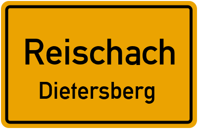 Ortsschild Reischach Dietersberg