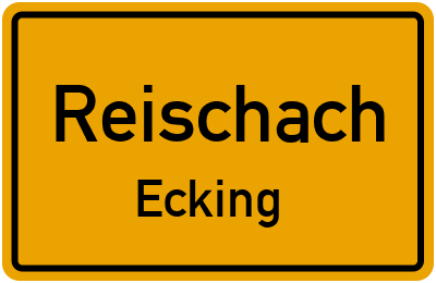 Ortsschild Reischach Ecking