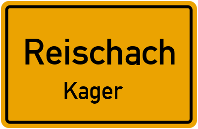 Ortsschild Reischach Kager