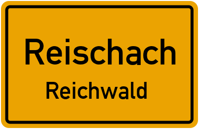 Ortsschild Reischach Reichwald