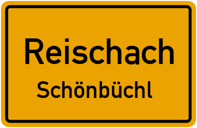 Ortsschild Reischach Schönbüchl